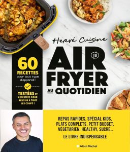 Air fryer au quotidien: 60 recettes pour tout type d'appareil !